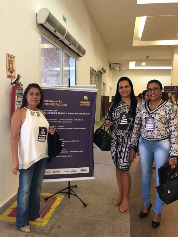 Secret&aacute;ria de Assist&ecirc;ncia Social de Serrinha participa do 1&deg; Di&aacute;logo sobre a Primeira Inf&acirc;ncia em Salvador