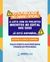 Confira no Di&aacute;rio Oficial os projetos inscritos no Edital 002/2025 de Premia&ccedil;&atilde;o para Novos Pontos de Cultura
