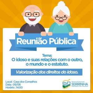 Reuni&atilde;o P&uacute;blica: Valoriza&ccedil;&atilde;o dos Direitos do Idoso