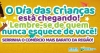 O dia das crian&ccedil;as est&aacute; chegando!