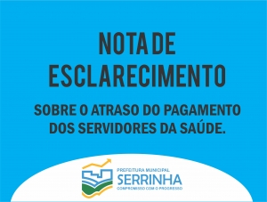 Esclarecimento sobre o atraso de pagamento dos Servidores da Secretaria Municipal de Sa&uacute;de